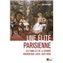 Une élite parisienne - Les familles de la grande bourgeoisie juive (1870-1939)