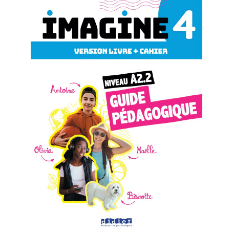 Imagine 4 - Niv. A2.2 - 3 unités - Guide pédagogique
