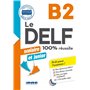 Le DELF Scolaire et Junior B2 100% Réussite - édition 2017-2018 - Livre + CD mp3