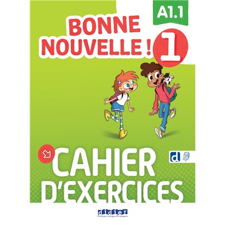 Bonne nouvelle ! 1 - Niv. A1.1 - Cahier + didierfle.app