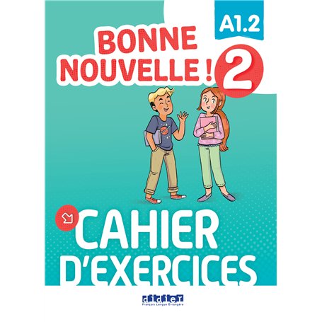 Bonne nouvelle ! 2 - Niv. A1.2 - Cahier + CD mp3