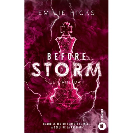 Before Storm - T1 : Le candidat