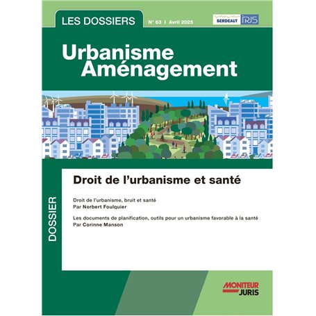 Les Dossiers Urbanisme Aménagement - n°63 avril 2025