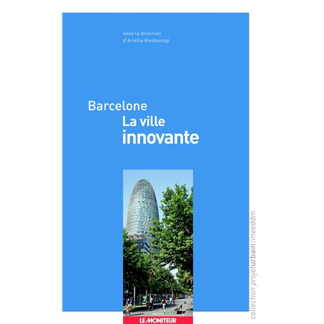 Barcelone - La ville innovante 23,48 €
