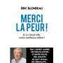 Merci la peur