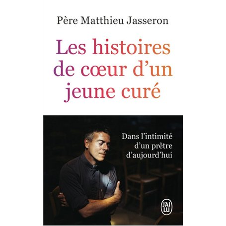 Les histoires de coeur d'un jeune curé