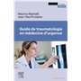 Guide de traumatologie en médecine d'urgence