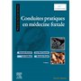 Conduites pratiques en médecine foetale