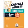 Calculs de doses en 600 exercices corrigés - Pour les 3 années du Diplôme d'Etat infirmier.