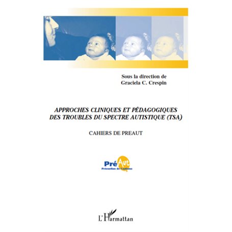 Approches cliniques et pédagogiques des troubles du spectre autistique (TSA)
