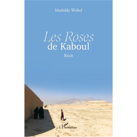 Les Roses de Kaboul