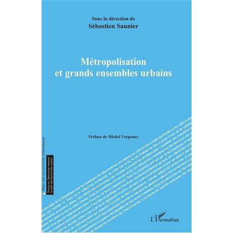 Métropolisation et grands ensembles urbains