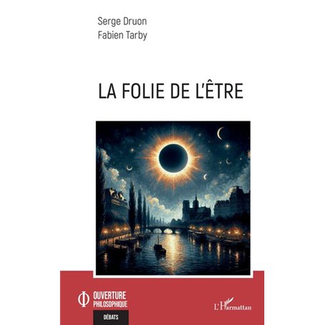 La folie de l’être