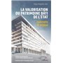 La valorisation du patrimoine bâti de l’État