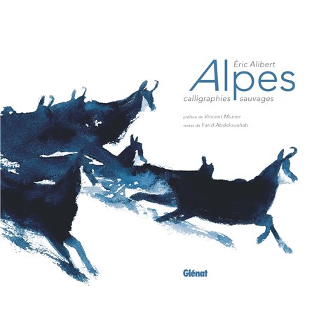 Alpes - Calligraphies sauvages