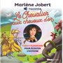 Marlène Jobert raconte Chevalier aux cheveux d'or