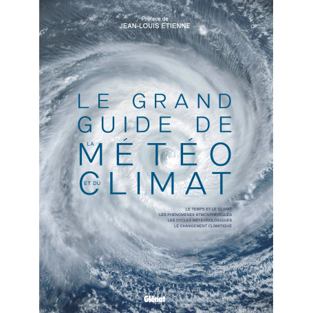 Le grand Guide de la météo et du climat 2e ed