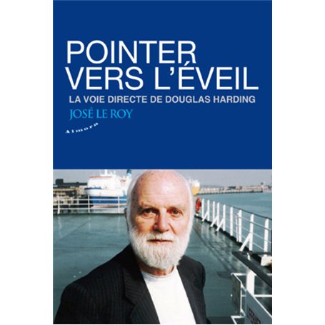 Pointer vers l'éveil - La voie directe de Douglas Harding 11,74 €
