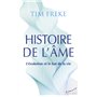 Histoire de l'âme - L'évolution et le but de la vie