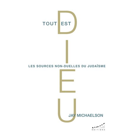 Tout est Dieu - Les sources non-duelles du judaïsme