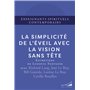 La simplicité de l'éveil avec la Vision Sans Tête