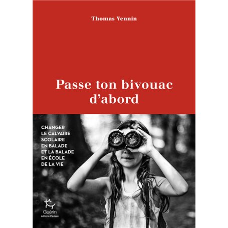 Passe ton bivouac d'abord