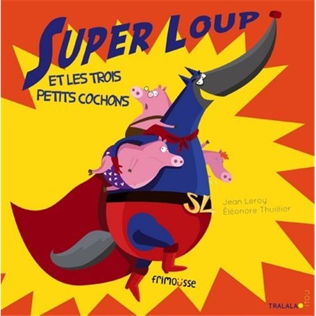 Super loup et les trois petits cochons 10,76 €