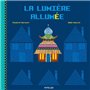 La Lumière allumée