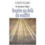 Sourire au-delà du souffrir - La méditation pour soulager douleurs