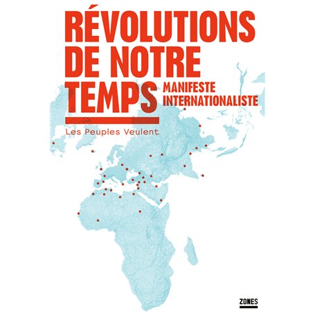 Révolutions de notre temps - Manifeste internationaliste