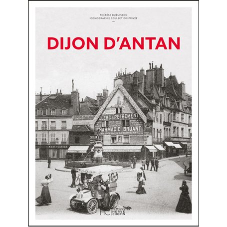 Dijon d'Antan - Nouvelle édition