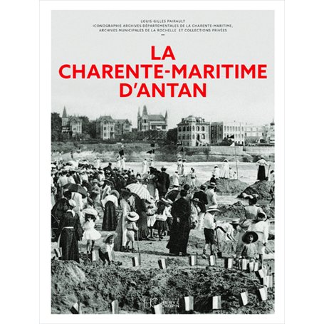 La Charente-Maritime d'antan