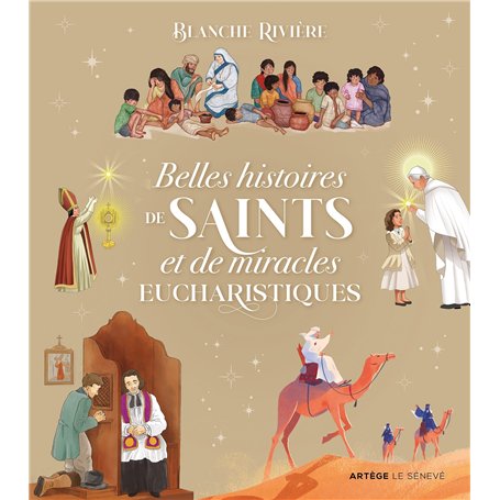 Belles histoires de saints et de miracles eucharistiques
