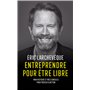 Entreprendre pour être libre