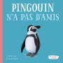 Pingouin n'a pas d'amis - Oh la la ! Les émotions