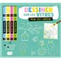 MON COFFRET DE FEUTRES CRAIE - DESSINER SUR LES VITRES MON JOLI JARDIN
