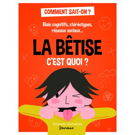 La bêtise c'est quoi ? - Biais cognitifs
