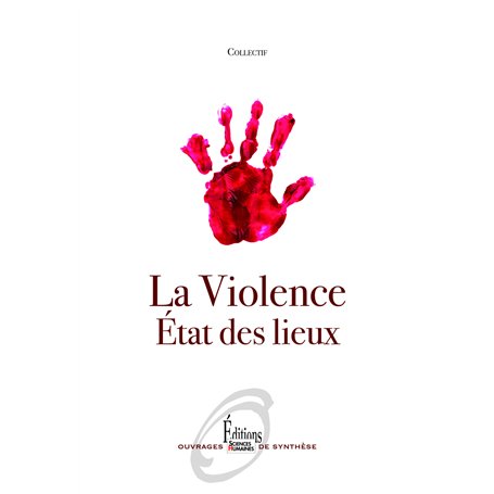 La violence. État des lieux