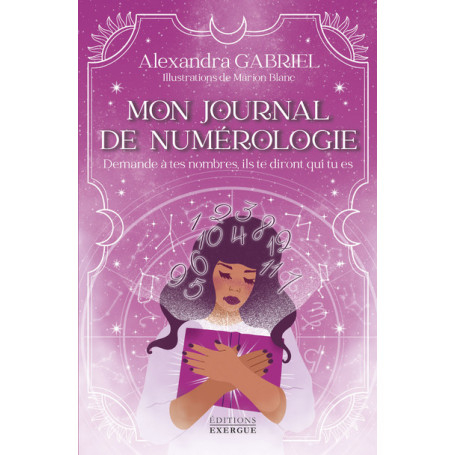 Mon journal de numérologie - Demande à tes nombres