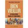 Bien vieillir - 50 solutions pour les territoires