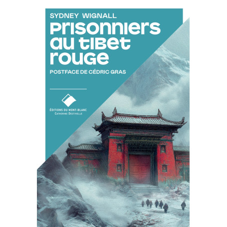 Prisonniers au Tibet rouge