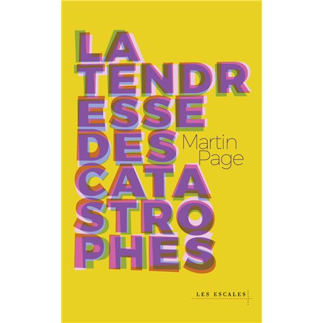La Tendresse des catastrophes