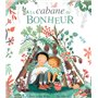 La Cabane du bonheur