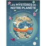 Les mystères de notre planète