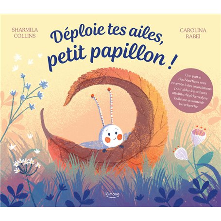Déploie tes ailes petit papillon