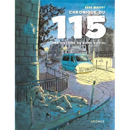 Chronique du 115 - Une histoire du SAMU social