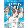 Play With Fire