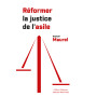 Réformer la justice de l'asile