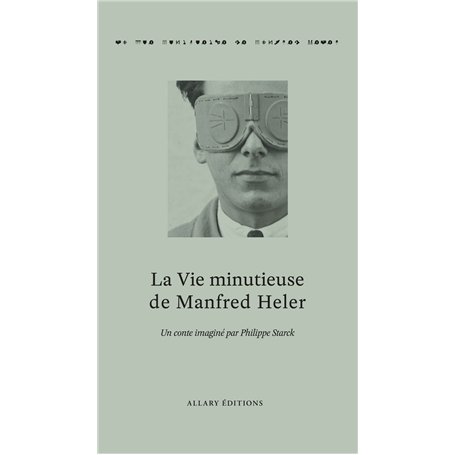 La Vie minutieuse de Manfred Heler