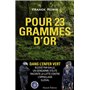 Pour 23 grammes d'or